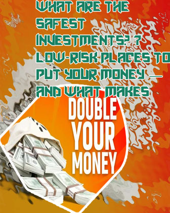 Safest way to invest money